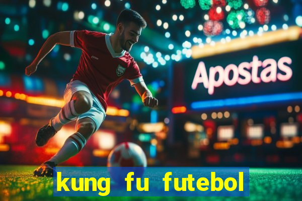 kung fu futebol clube download 1080p